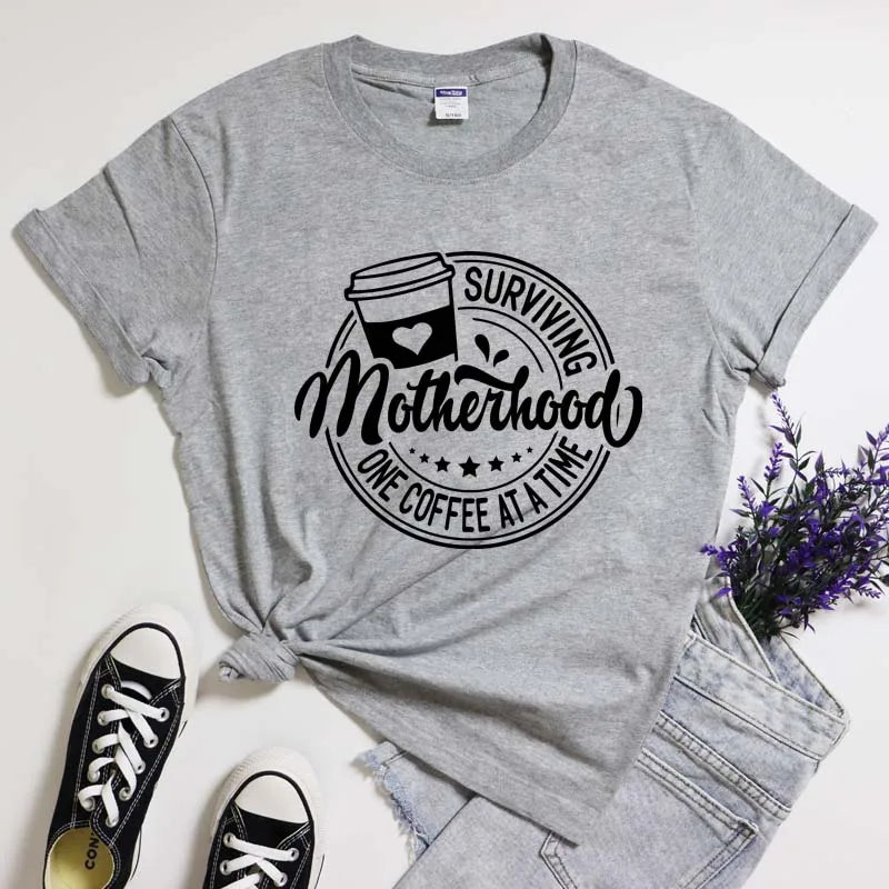 Surviving Motherhood One Coffee at a Time T Shirt